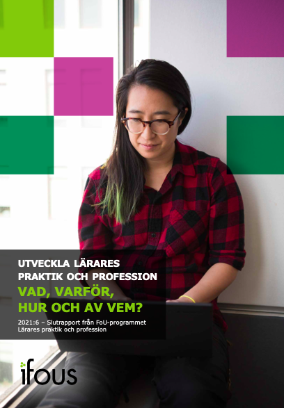 Utveckla Lärares Praktik Och Profession - Vad, Varför, Hur Och Av Vem ...