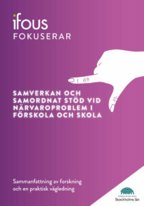 Samverkan och samordnat stöd vid närvaroproblem i förskola och skola